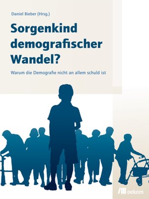 cover image of Sorgenkind demografischer Wandel?